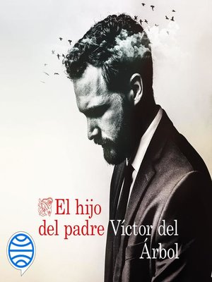 cover image of El hijo del padre